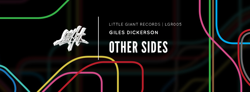 Giles Dickerson - Other Sides forthcoming on Little Giant